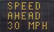 changeable message sign text - 'Speed Ahead 30 MPH'